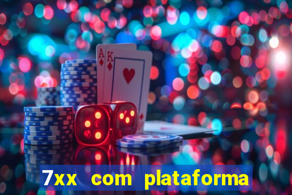 7xx com plataforma de jogos